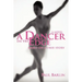 A Dancer on the Edge: Based on a True Story