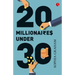 20 Millionaires Under 30