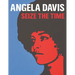 Angela Davis: Seize the Time