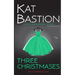 Three Christmases