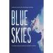 Blue Skies: A Traveler's Journey of Discovery and Life in Ukraine