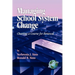 Managing School System Change: Charting a Course for Renewal