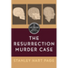 The Resurrection Murder Case
