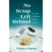 No Scrap Left Behind: My Life Without Food Waste