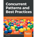 Concurrent Patterns and Best Practices
