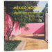 Mexico Modern: Architecture and Interiors