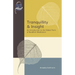 Tranquillity & Insight: An Introduction to the Oldest Form of Buddhist Meditation