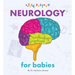 Neurology for Babies