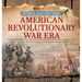 Timeline of the American Revolutionary War Era Early American History Grade 4 Children's American History