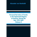Personal Narrative of Travels to the Equinoctial Regions of America, During the Year 1799-1804: (Volume I)