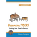 Becoming TIGERS: Leading Your Team Success