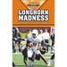 Longhorn Madness: Great Eras in Texas Football