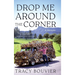 Drop Me Around the Corner