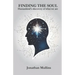Finding the Soul: Humankind's discovery of what we are