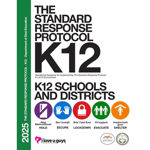 The Standard Response Protocol K-12 Operational Guidance - DODE: A General Guide from the Department of Diné Education