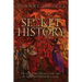 Secret History: The erased clues that prove who rules the world from behind the curtain.