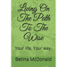 Living on the Path to the Wise: Your Life. Your Way.
