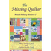 The Missing Quilter: Miranda Hathaway Adventure #2