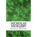 Nicholas Nickleby: (Charles Dickens Classics Collection)