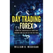 Day Trading Forex: Escape the 9 to 5 and Retire Early: Currency Trading Explained in Simple Terms. Tools, Software, Tactics, Money Manage