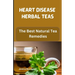 Heart Disease Herbal Teas: The Best Natural Tea Remedies