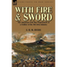 With Fire and Sword: The American Civil War Experiences of a Soldier of the 5th Iowa Infantry