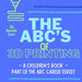 The ABC's of 3D Printing
