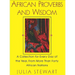African Proverbs And Wisdom: A Collection for Every Day of the Year, from More Than Forty African Nations