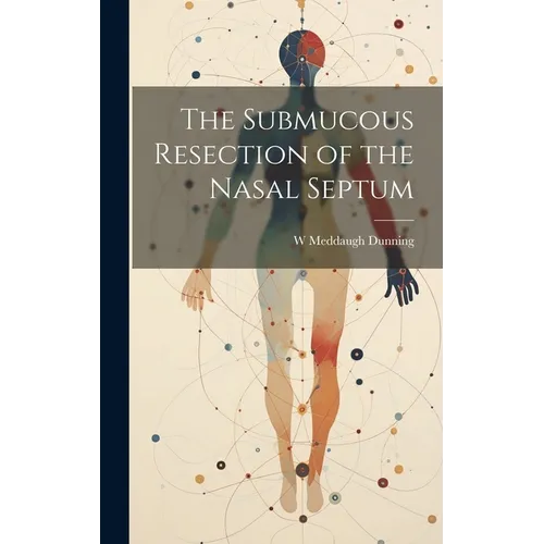 The Submucous Resection of the Nasal Septum