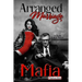 Arranged Marriage Mafia: A Dark Italian Novel