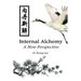Internal Alchemy: A New Perspective