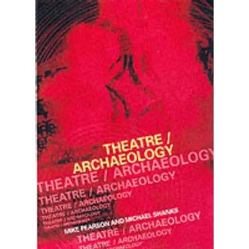 Theatre/Archaeology