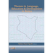 Themes in Language, Education & Development in Kenya