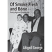 Of Smoke Flesh and Bone: Poetry Against Depression