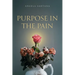 Purpose in the Pain