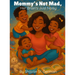 Mommy's Not Mad, Her Brain's Just Noisy
