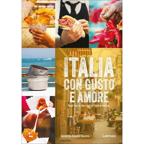 Italia Con Gusto E Amore: Road Trip to the Roots of Italian Cuisine