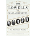 The Lowells of Massachusetts: An American Family