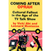 Coming After Oprah: Cultural Fallout in the Age of the TV Talk Show