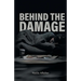 Behind the Damage