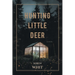 Hunting Little Deer