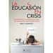 La Educación en Crisis: Alternativa de aprendizaje para un mundo en transformación