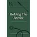 Holding the Border: Words From The Working Week