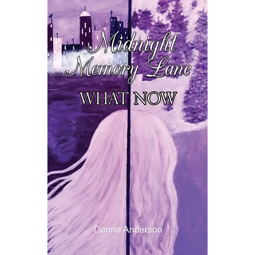 Midnight Memory Lane: What Now