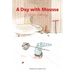 A Day with Mousse
