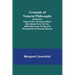 Grounds of Natural Philosophy: Divided into Thirteen Parts; The Second Edition, much altered from the First, which went under the Name of Philosophic