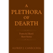 A PLETHORA of DEARTH: Poetry & (Short) Short Stories