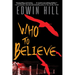 Who to Believe