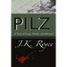 Pilz: A Story of Drugs, Murder, and Betrayal