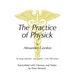 The Practice of Physick by Alexander Gordon: On Being a Physician - And a Patient - In the 18th Century